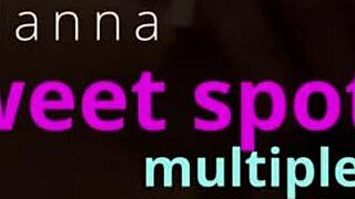 Hanna discovers sweet spots for multiple orgasms