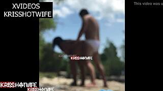 Kriss Hotwife in Real Beach Sex!