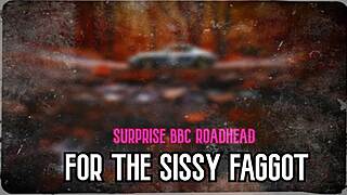 surprise bbc roadhead for sissy faggot
