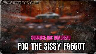 surprise bbc roadhead for sissy faggot