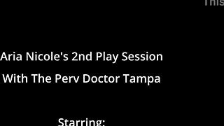 do you want to see aria nicole's second play session with perv doctor tampa in hospital?