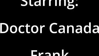 DR. CANADA PROBES FRANK'S ASS IN INTENSE FOOTBALL PHYSICAL!