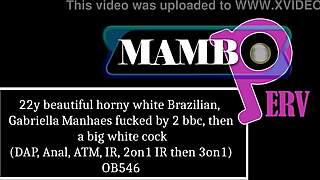 gabriella manhaes begs for 2 bbc then dap anal cumshot?
