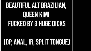 slim brazilian alt kimi gapes on three huge cocks in dp anal